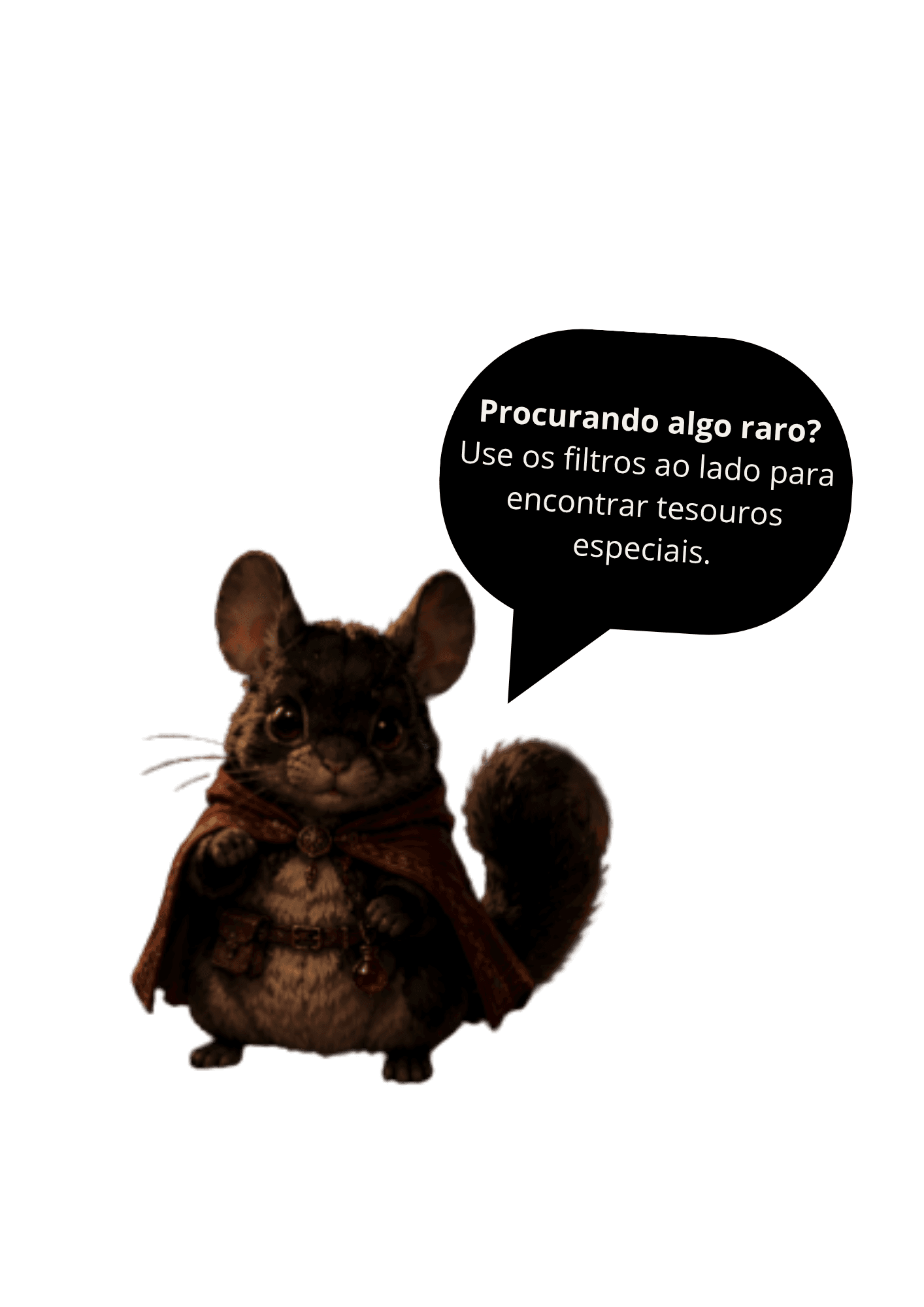 Procurando algo raro? Use os filtros ao lado para encontrar tesouros especiais.